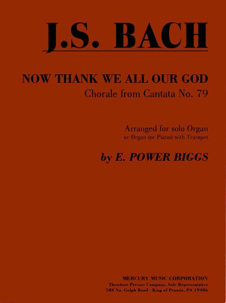 Bach, arr. Biggs - Now Thank We All Our God (from Cantata No. 79 ) - Organ and Trumpet