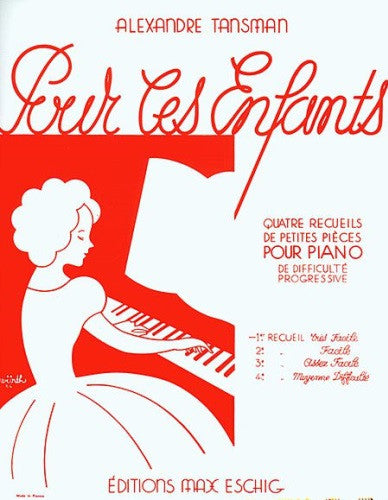 Tansman - Pour Les Enfants Volume 1 - Piano Method