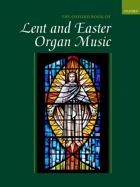 Gower, ed. - Oxford Book of Lent and Easter Organ Music - Organ