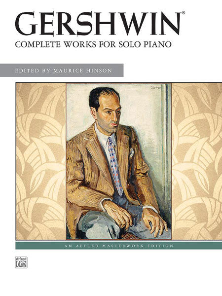 Gershwin, ed. Hinson – Complete Works for Solo Piano – Piano