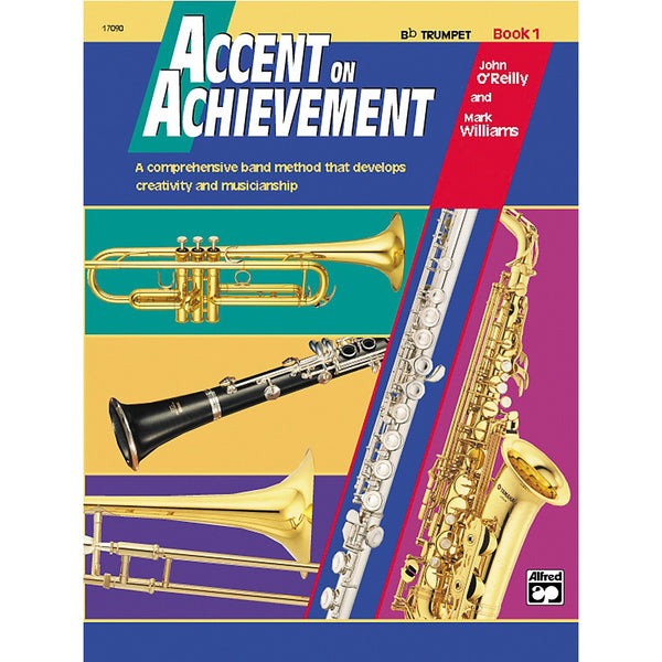 O'Reilly and Williams - Accent on Achievement: Bb Trumpet, Book 1 (w/CD) - Trumpet Method