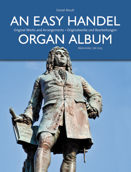 Moult - An Easy Handel Organ Album:  Original Works and Arrangements - Organ