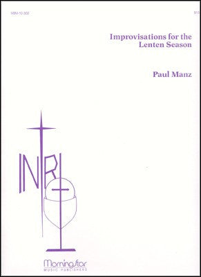 Manz - Improvisations for the Lenten Season - Organ