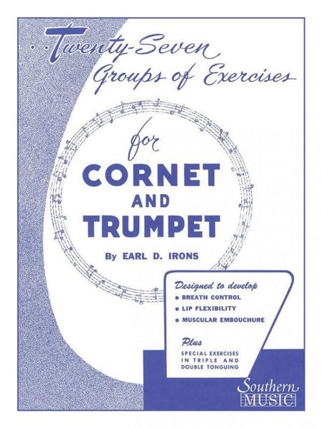 Irons - Twenty-Seven Groups of Exercises for Cornet and Trumpet - Trumpet Method