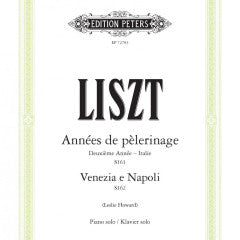 Liszt- Annees de pelerinage, Venezia a Napoli- Piano