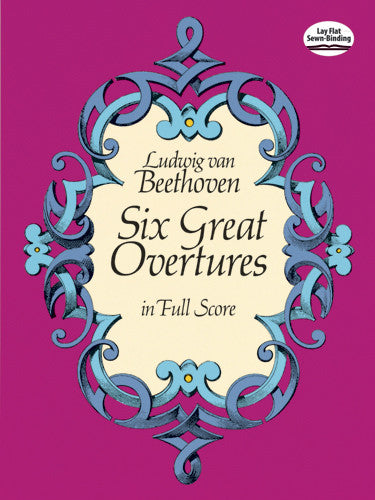 Beethoven - Six Great Overtures - Full Score
